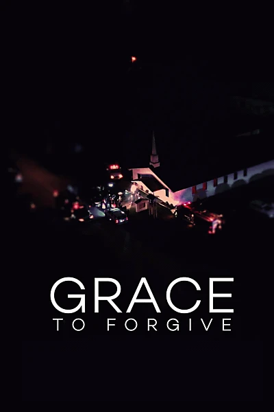 Grace to Forgive