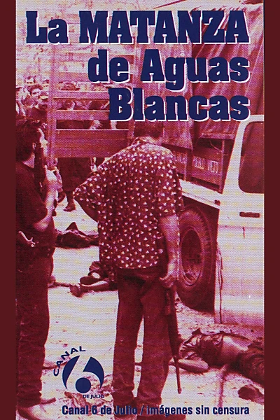 La matanza de Aguas Blancas