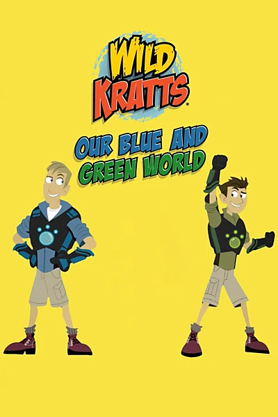 Wild Kratts: Our Blue and Green World