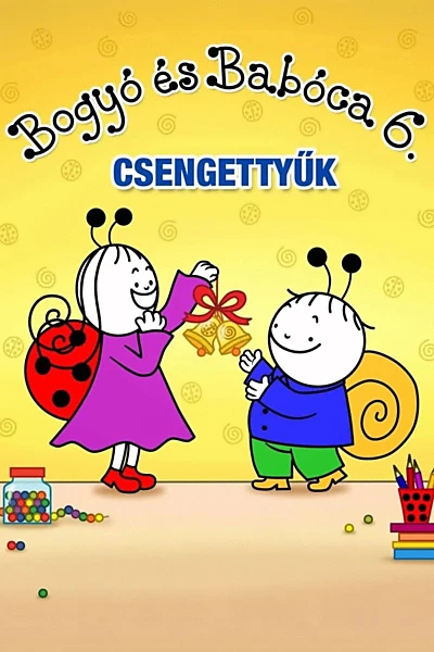 Bogyó és Babóca 6. - Csengettyűk