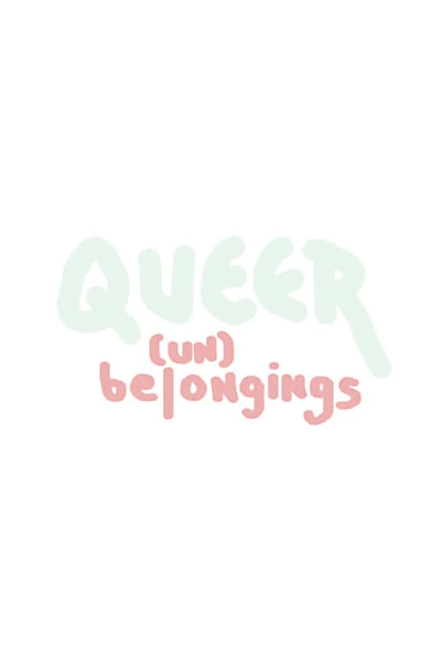 Queer (Un)belongings