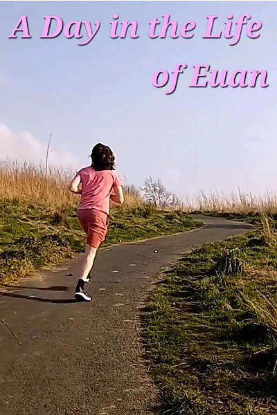 A Day in The Life of Euan