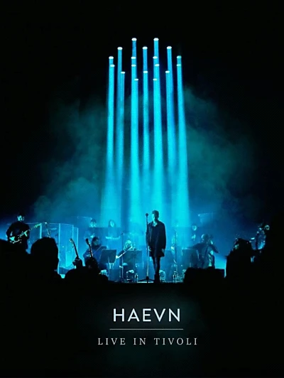 HAEVN - Live in Tivoli concert film