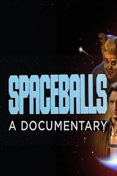 Spaceballs: The Documentary