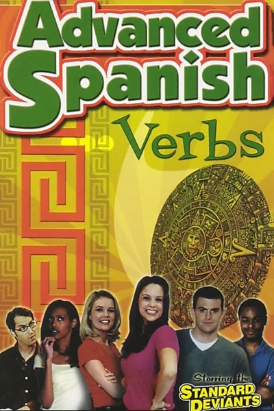 Standard Deviants - The Constructive World of Advanced Spanish: Verbs