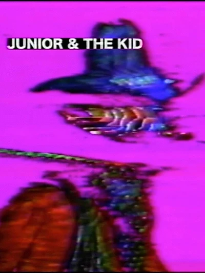 Junior & The Kid