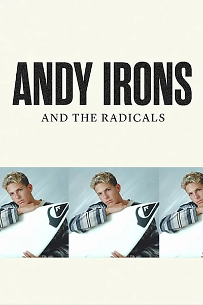 Andy Irons and the Radicals