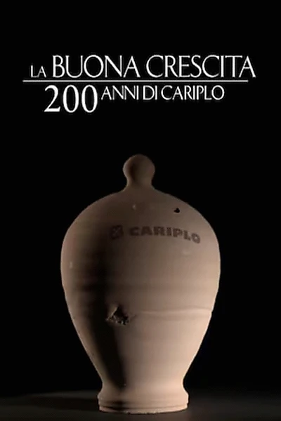 La buona crescita. 200 anni di Cariplo