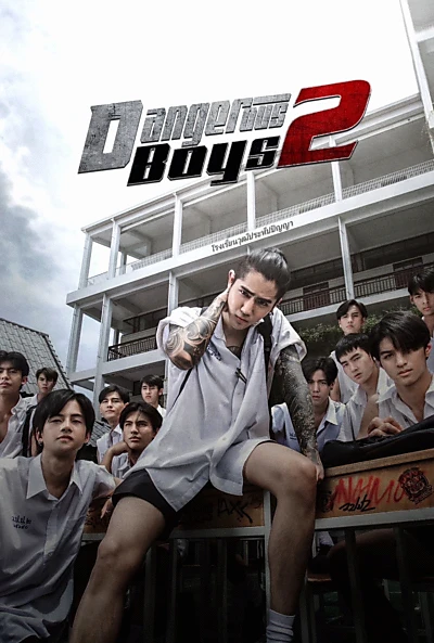 Dangerous Boys 2