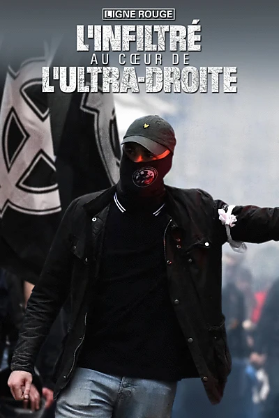 L'infiltré : au cœur de l'ultra droite