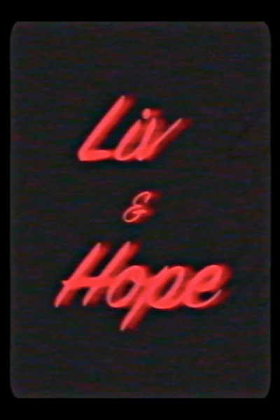 Liv & Hope