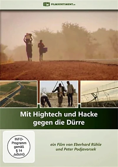 Mit Hightech und Hacke gegen die Dürre