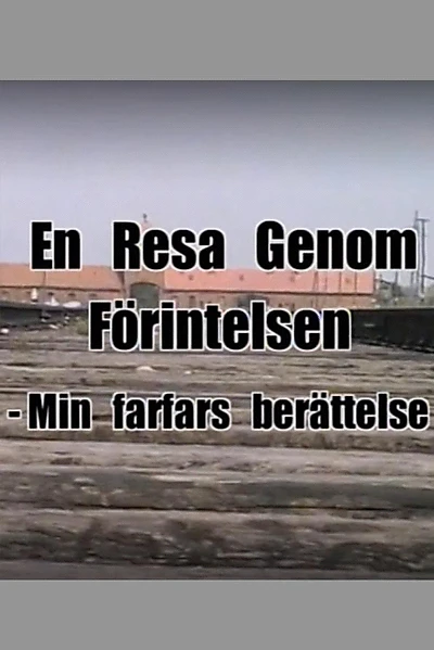 En resa genom förintelsen - min farfars berättelse