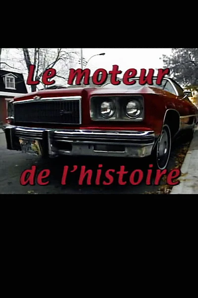 Le moteur de l'histoire