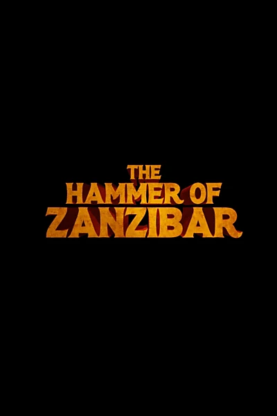 The Hammer of Zanzibar