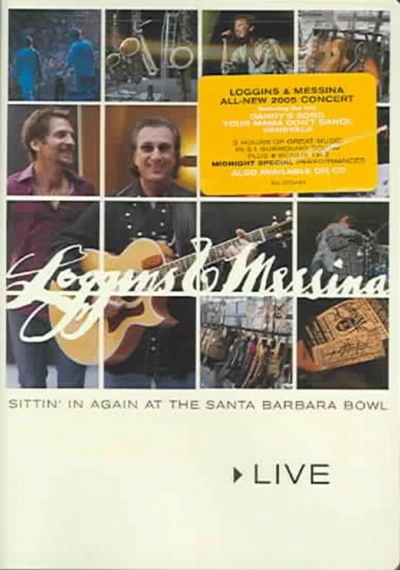 Loggins & Messina: Sittin' In Again At The Santa Barbara Bowl