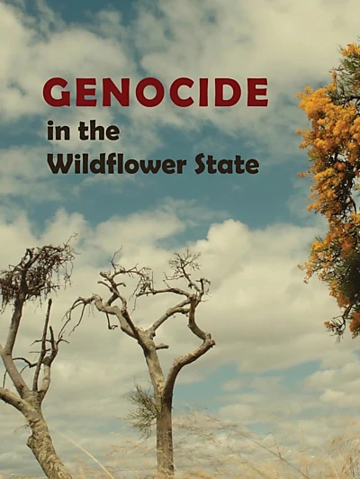 Genocide in the Wildflower State