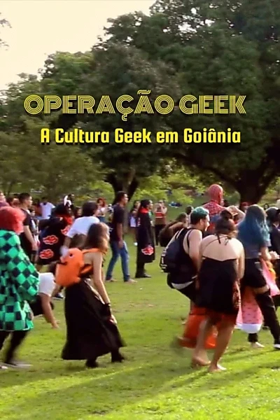 Operação Geek - O Reino Geek em Goiânia