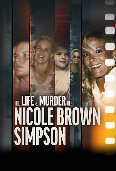 The Life & Murder of Nicole Brown Simpson