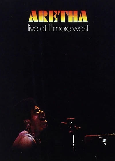 Aretha Franklin Live At Fillmore West