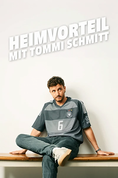 Heimvorteil - mit Tommi Schmitt