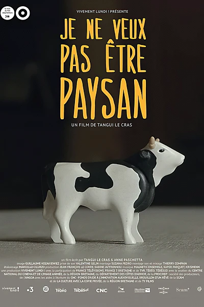 Je ne veux pas être paysan