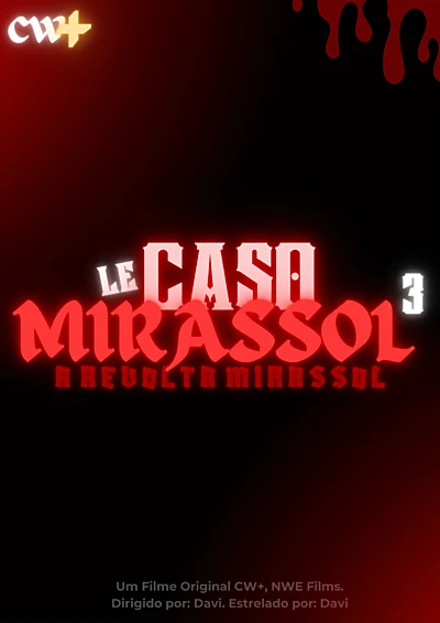 LE CASO MIRASSOL 3: The Mirassol Revolt