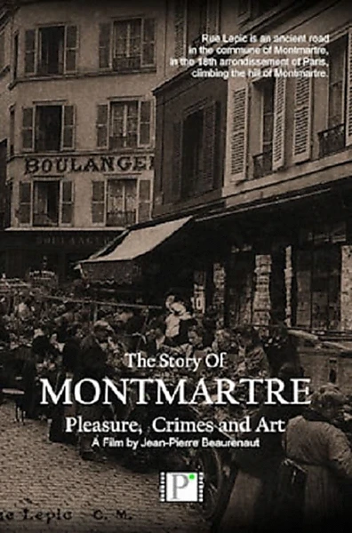 Montmartre…Pleasure, Crimes and Art