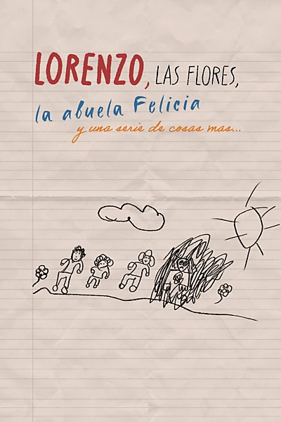 Lorenzo, los lirios, la abuela Felicia y una serie de cosas mas...