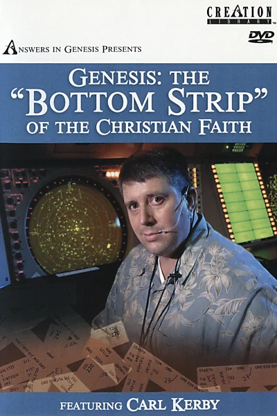 Genesis: The "Bottom Strip" of the Christian Faith