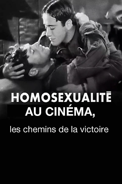 Homosexualité au cinéma, les chemins de la victoire