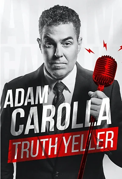 Adam Carolla: Truth Yeller