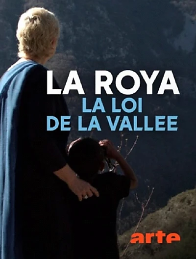 La Roya: la loi de la vallée