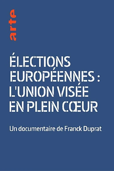 Élections européennes: L'Union visée en plein coeur