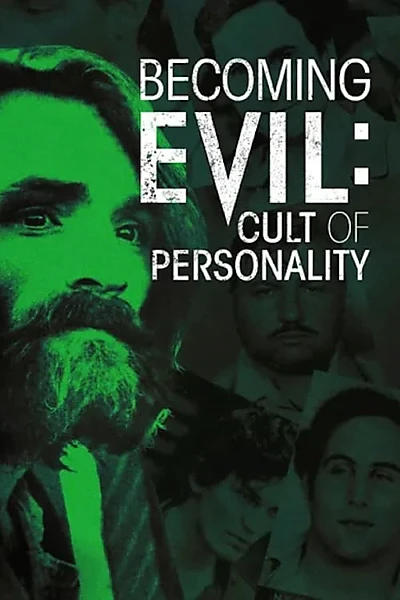 Becoming Evil: Cult of Personality