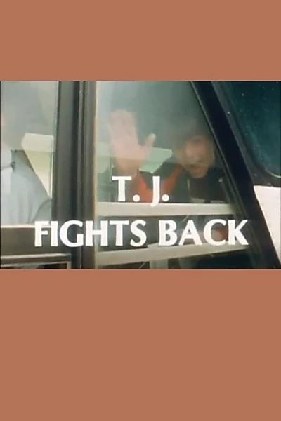 T.J. Fights Back