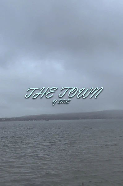 The Town (Y Dre)