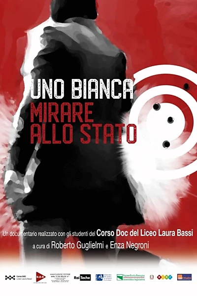 Uno Bianca, mirare allo stato