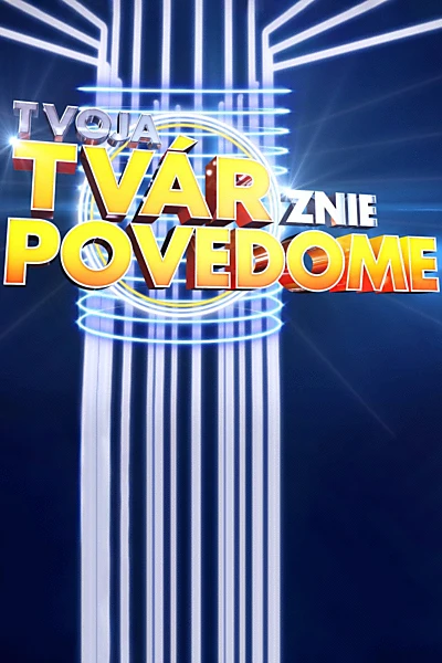 Tvoja tvár znie povedome