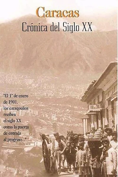 Caracas, crónica del siglo XX