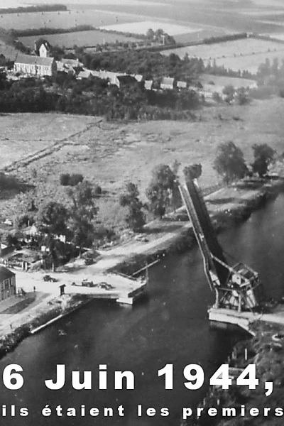 6 Juin 1944, ils étaient les premiers