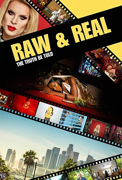 Raw & Real: The Truth Be Told