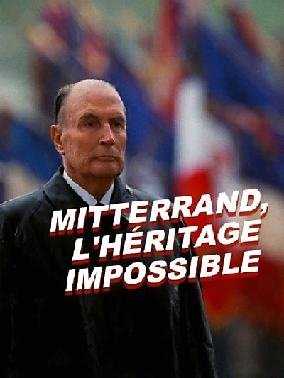 Mitterrand, the impossible legacy