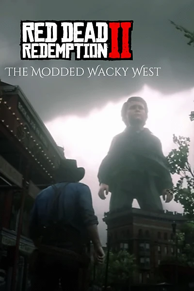 Red Dead Redemption 2: The Modded Wacky West