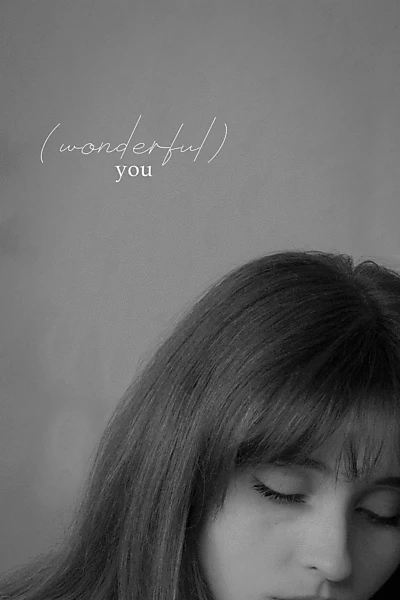 (wonderful) you