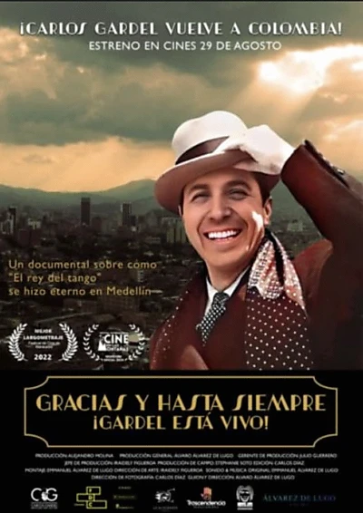 Gracias y Hasta Siempre ¡Gardel Está Vivo!