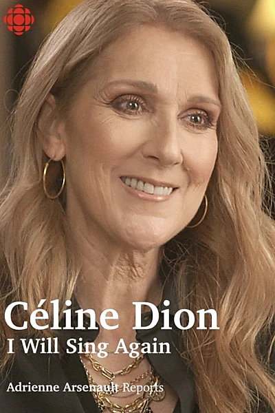 Céline Dion: I Will Sing Again