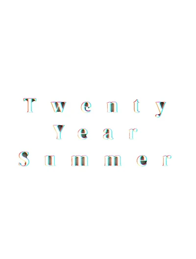 Twenty Year Summer