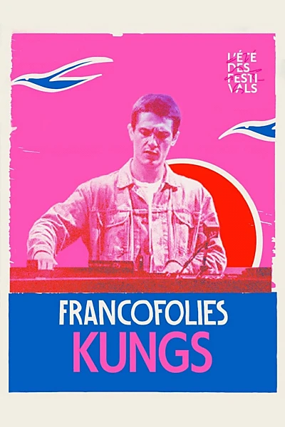 Kungs aux Francofolies 2023