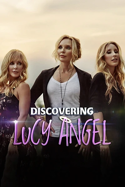 Discovering Lucy Angel